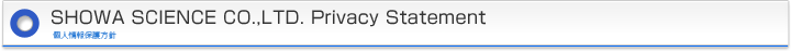 SHOWA SCIENCE CO.,LTD. Privacy Statement